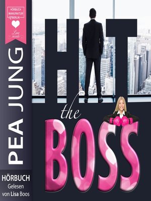 cover image of Hit the Boss--The H(e)artbreaker